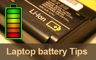 Laptop battery maintenance tips and Increase laptop battery life tips
