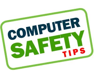 computer safety tips, safety tips, online safety tips, internet safety tips, computer safety rules, e safety tips