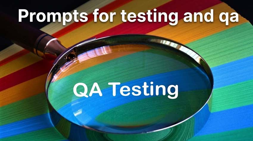 AI Prompts for Software Testing and Qa, Ai prompts for software testing and qa github AI prompts for QA Prompt for test case generation Prompts to test AI models